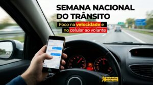 Semana Nacional do Trânsito foca velocidade e celular ao volante